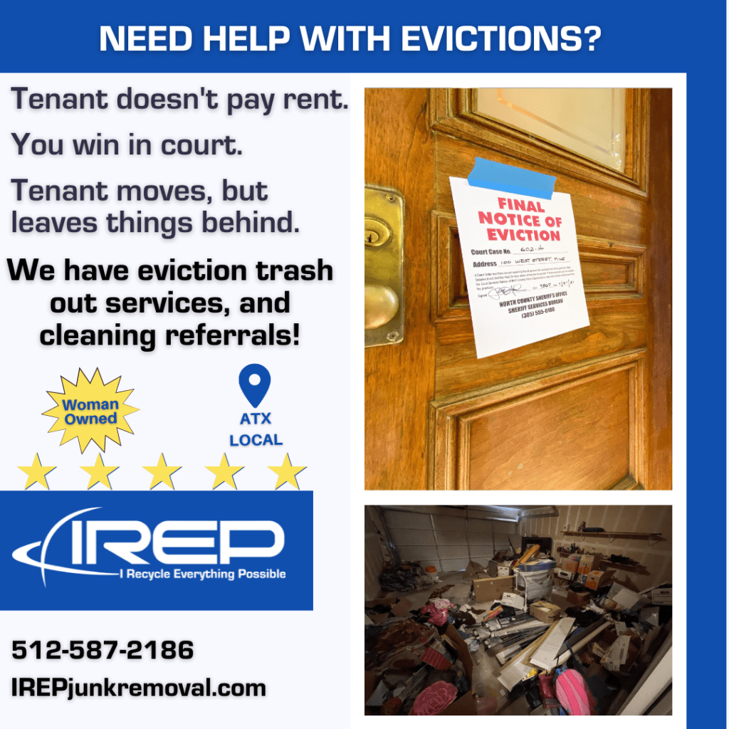 IREP Junk Removal can help with eviction writ of possession in Austin Travis County TX Texas