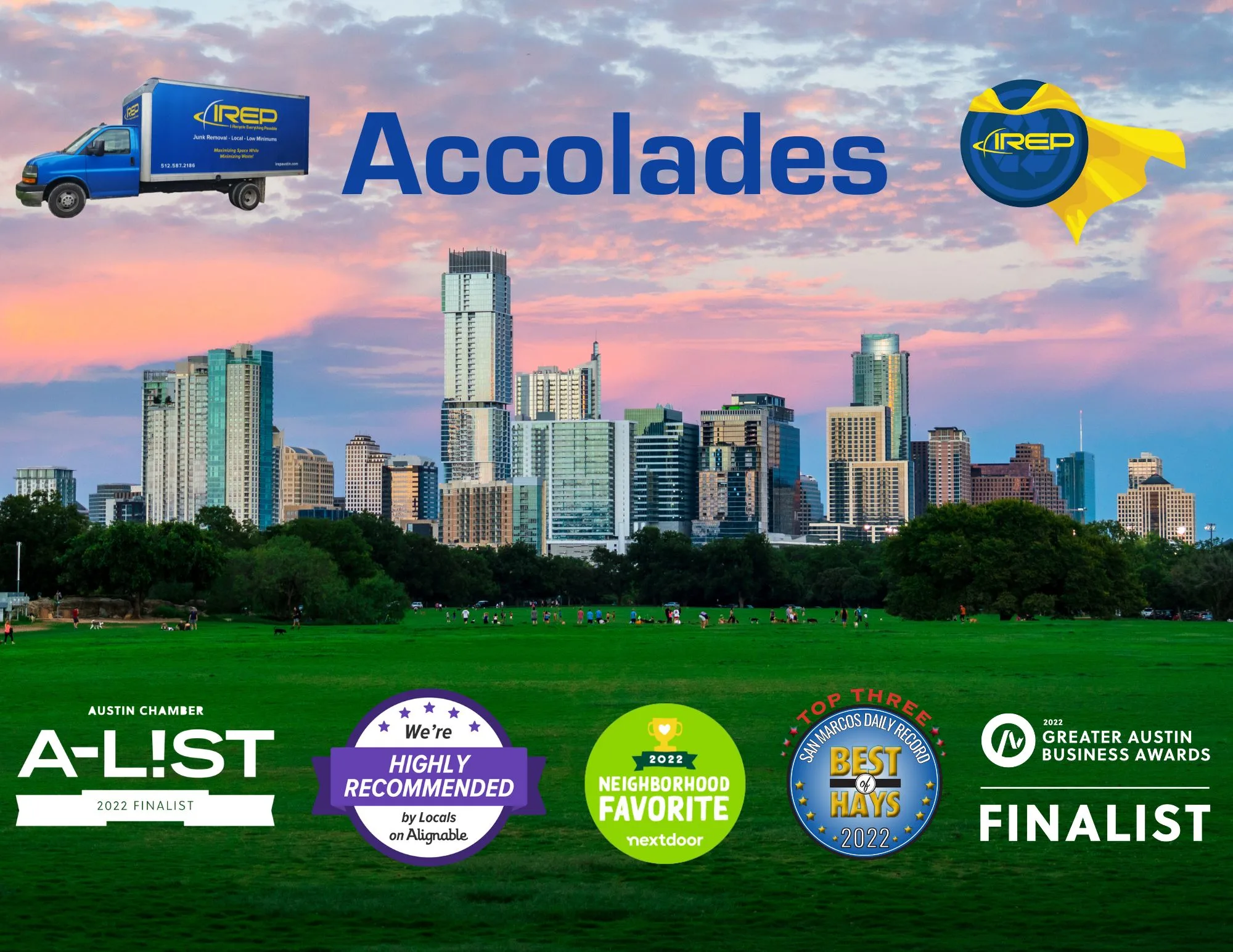 IREP Junk removal truck and recycling shield cape logo accolades a list finalist greater austin business award finalist alignable highly recommended nextdoor favorite best of hays top three